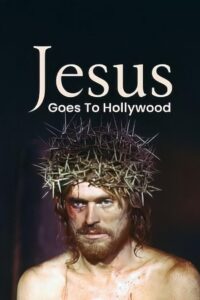 Jesus Goes to Hollywood 2024 on netflix