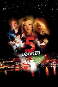 5 Lies 2007 on netflix