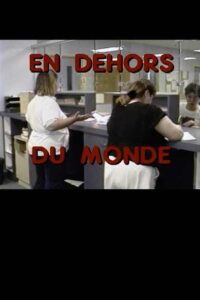 En dehors du monde 1994 on netflix