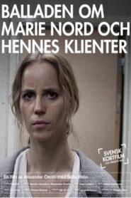 The Ballad of Marie Nord and Her Clients 2008 on netflix