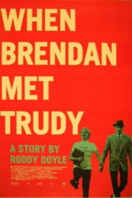When Brendan Met Trudy 2000 on netflix