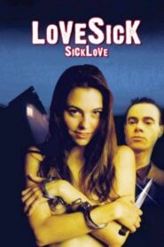 Lovesick: Sick Love 2004 on netflix