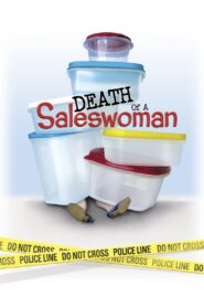 Death of a Saleswoman 2006 on netflix