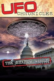 UFO CHRONICLES: The Shadow World 2017 on netflix