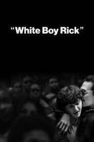 White Boy Rick 2018 on netflix