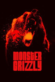 Monster Grizzly 2023 on netflix