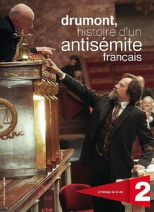 Drumont, histoire d’un antisémite français 2013 on netflix