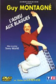 Guy Montagné – L’adieu aux blagues 2001 on netflix
