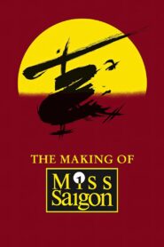 The Heat Is On: The Making of Miss Saigon 1989 on netflix