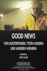 Good News: Newspaper Salesmen, Dead Dogs and Other People from Vienna 1990 on netflix
