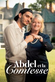 Abdel et la Comtesse 2018 on netflix