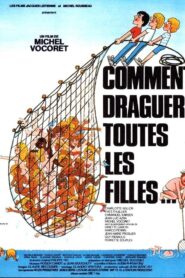 Comment draguer toutes les filles… 1981 on netflix