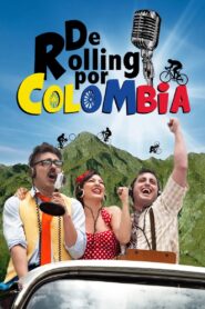De rolling por Colombia 2013 on netflix