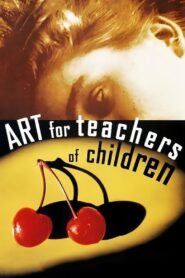 Art for Teachers of Children 1995 on netflix