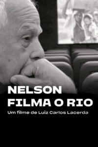 Nelson Filma o Rio 2021 on netflix