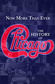 Now More than Ever: The History of Chicago 2016 on netflix