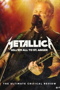 Metallica: Kill ‘Em All to St. Anger – The Ultimate Critical Review 2006 on netflix