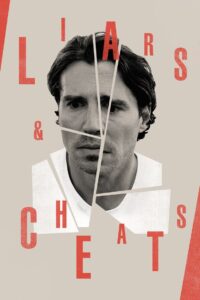 Liars and Cheats 2021 on netflix