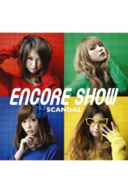 SCANDAL – ENCORE SHOW [Limited Edition] 2013 on netflix