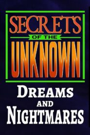 Secrets of the Unknown: Dreams and Nightmares 1988 on netflix