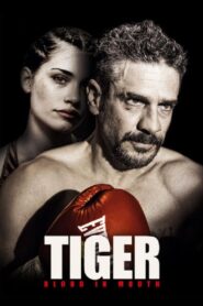 Tiger, Blood in the Mouth 2016 on netflix