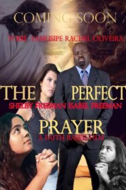 The Perfect Prayer: A Faith Based Film 2019 on netflix