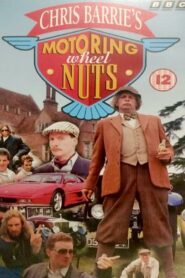 Chris Barrie’s Motoring Wheel Nuts 1995 on netflix