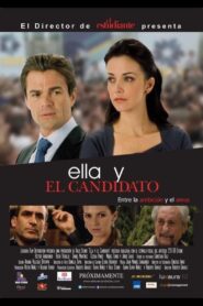 Ella y el Candidato 2011 on netflix