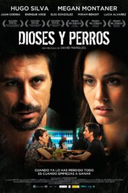 Dioses y perros 2014 on netflix