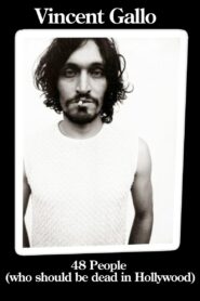 Vincent Gallo: 48 People Who Should be Dead In Hollywood 2003 on netflix