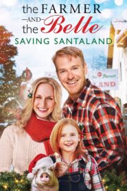 The Farmer and the Belle: Saving Santaland 2020 on netflix