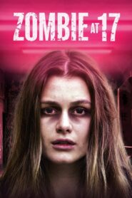 Zombie at 17 2018 on netflix