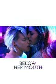 Below Her Mouth 2017 on netflix