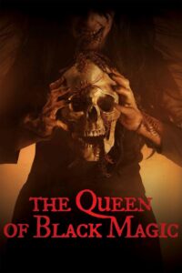 The Queen of Black Magic 2019 on netflix
