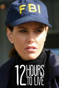 12 Hours to Live 2006 on netflix