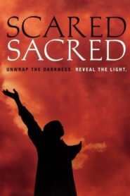 ScaredSacred 2004 on netflix