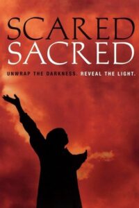 ScaredSacred 2004 on netflix