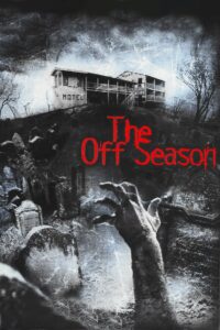 The Off Season 2004 on netflix
