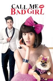 Call Me Bad Girl 2014 on netflix