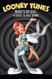 What’s Up Doc? A Salute to Bugs Bunny 1990 on netflix