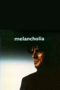 Melancholia 1989 on netflix