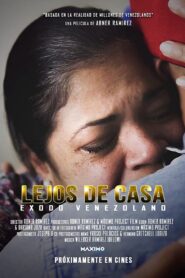 Far from Home: Venezuelan Exodus 2020 on netflix