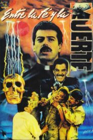 Entre La Fe y La Muerte 1991 on netflix