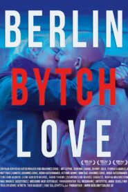 Berlin Bytch Love 2024 on netflix