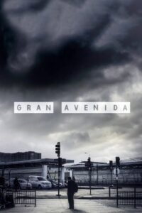 Gran Avenida 2021 on netflix