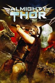 Almighty Thor 2011 on netflix