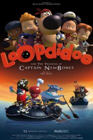 Loopdidoo and the Treasure of Captain Nem Bones 2013 on netflix