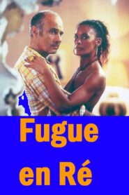 Fugue en Ré 1999 on netflix