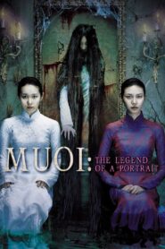 Muoi: The Legend of a Portrait 2007 on netflix