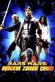 Sars Wars: Bangkok Zombie Crisis 2004 on netflix